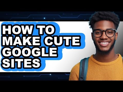 How to Make Cute Google Sites - Step by Step
