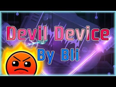 Devil Device (By Bli) | Geometry Dash
