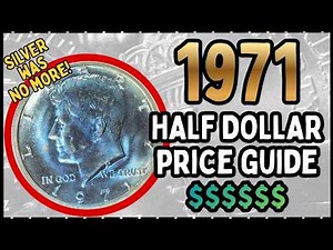 YOU COULD BE SITTING ON BIG MONEY! 1971 Half Dollar Price Guide