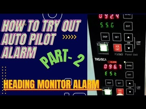 How to try out Auto pilot Alarm part - 2. Heading Monitor Alarm ,Off Heading Alarm,Off course Alarm