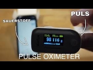PULSE OXIMETER - Sauerstoff im Blut messen (CORONA, ASTHMA ODER …..)