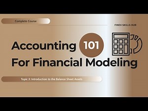 Topic 3: Introduction to the Balance Sheet Assets