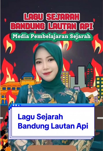 Sejarah Bandung Lautan Api 1946 melalui Lagu