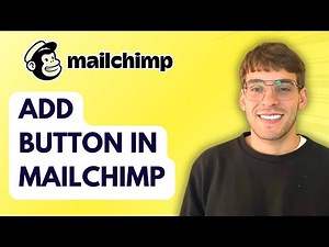 How to Add Button in Mailchimp [2026 Full Guide]