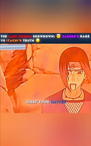 The Last Uchiha Showdown Sasuke 's Rage VS Itachi 's Truth | Naruto Anime Reels