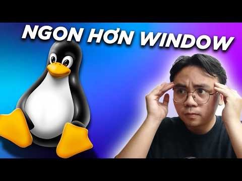 LINUX ĐÃ NGON HƠN WINDOWS??? GAME THỦ VÀ NGƯỜI DÙNG ĐANG CHUYỂN DẦN SANG LINUX