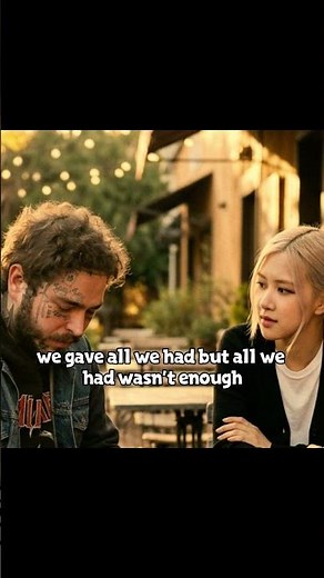 Post Malone & Rosé - Two Sides Of Goodbye