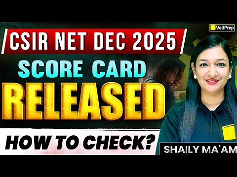 CSIR NET Dec 2025 Score Card OUT 🚨 | Step-by-Step How to Check | VedPrep Biology Academy