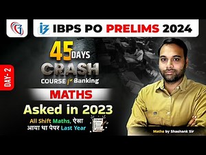 IBPS PO 2024 | Maths 45 Days Crash Course Day - #2 | IBPS PO Maths Previous Year Question Paper 2023
