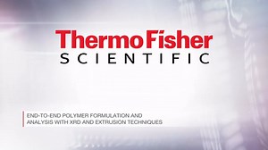 End-to-end polymer formulation and analysis with XRD and extrusion techniques - Scientific Videos | Thermo Fisher Scientific US