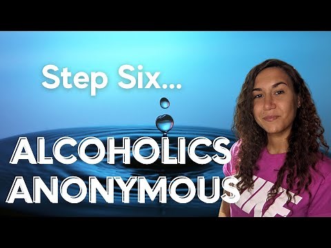 Step 6 Alcoholics Anonymous | 12-Step Recovery Sixth Step