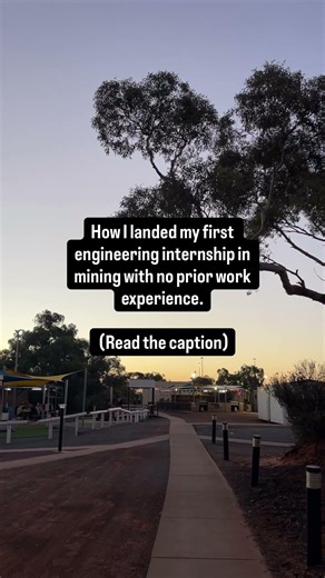 How I got my first engineering internship in the Australian Mines.