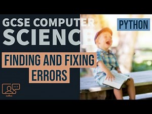 Finding and fixing errors in student Python code | GCSE Computer Science