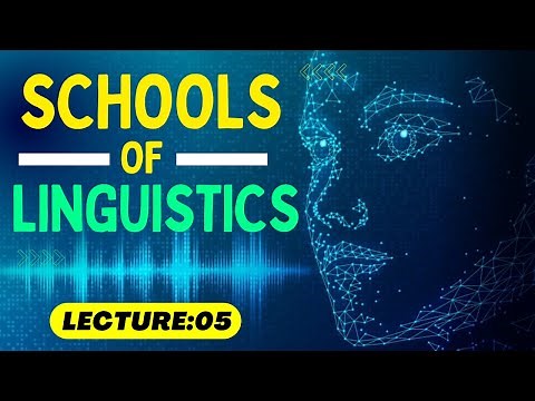 Schools of Linguistics