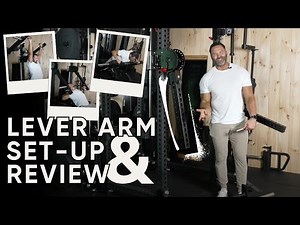 Lever Arm Set-up and Review