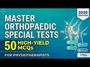 50 MUST-KNOW Orthopedic Special Test MCQs for Physio Exams