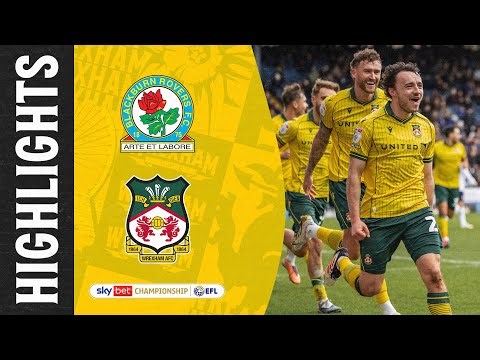 HIGHLIGHTS | Blackburn Rovers vs Wrexham AFC