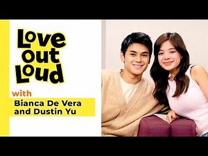 Love Out Loud: Heart to Heart with Bianca & Dustin | 'Love You So Bad'