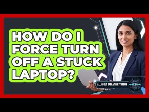 How Do I Force Turn Off a Stuck Laptop?