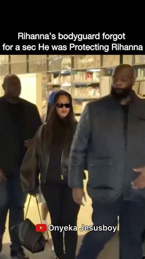 Rihanna’s bodyguard forgot for a sec He was Protecting Rihanna #rihanna #trending