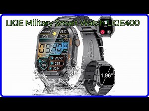 REVIEW (2026): LIGE Military Smart Watch LIGE400. ESSENTIAL details.