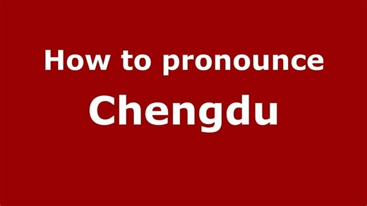 How to Pronounce Chengdu - PronounceNames.com