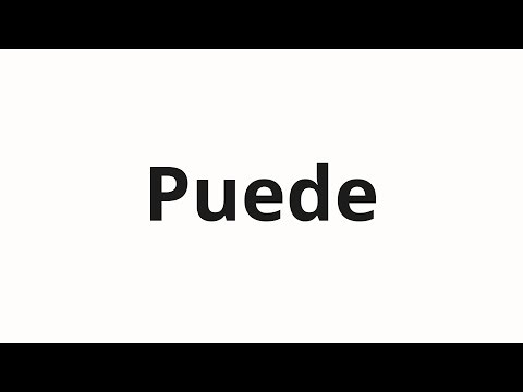 How to pronounce Puede