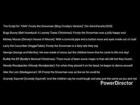 The Script for "CMV: Frosty the Snowman (Bing Crosby's Version)" (for KF2020)