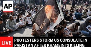 LIVE: Protesters storm US Consulate in Pakistan after killing of Iran’s supreme leader