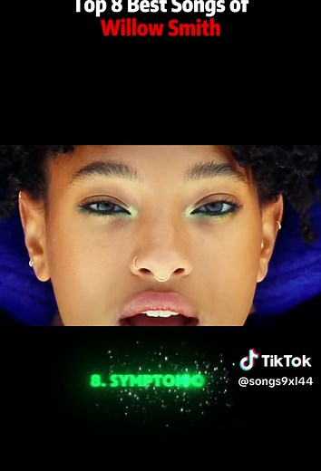 #Top 8 Best Songs Of Willow Smith #music #willow #willowsmith #fyp #playlist #viral #hitsongs
