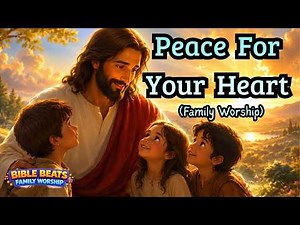 Start Your Day with Faith & Peace 🙏 Powerful Family Worship Songs
