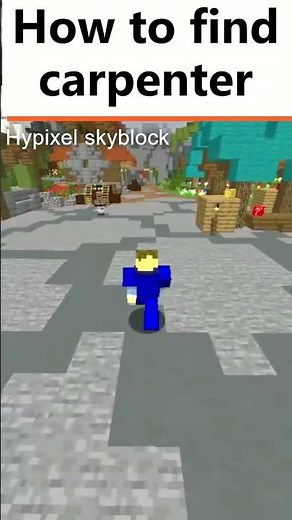 How to find Carpenter Hypixel Skyblock