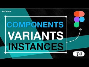 How to use Figma Components, Instances, & Variants? | Figma Tutorial in Hindi
