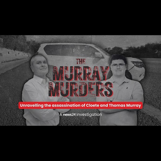 The Murray Murders - A News24 investigation unravelling the assassination of Cloete and Thomas Murray