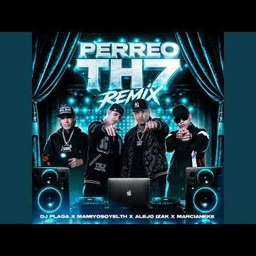 PERREO TH 7 (Remix)