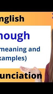 English Pronunciation: ENOUGH