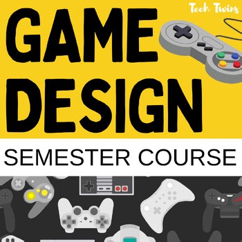 Game Design Course and Bundle Semester TURNKEY HTML and JavaScript Coding