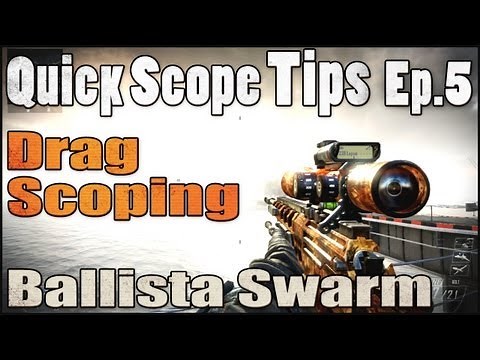 Quick Scope Tips - BO2 | How to Drag Scope Quicker Ballista Swarm K9 & VSAT streaks [BO2 Ep.5]
