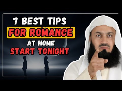 The Secret to Romance at Home - A Reminder Every Husband Needs Fix This Today | Mufti Menk