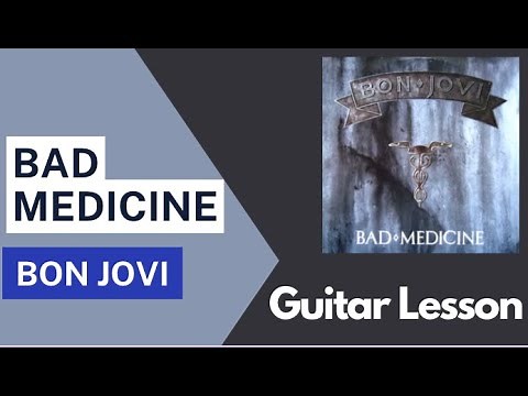 Bon Jovi - Bad Medicine (guitar lesson)