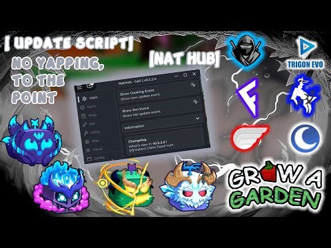 [ UPDATE ] GROW A GARDEN SCRIPT [NAT HUB] | AUTO FARM | COOK EVENT | AUTO BUY