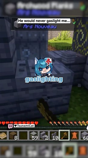 TsunamiCat | He would never gaslight me… #gaming #funny #minecraft #minecrafthorror #streamer | Instagram
