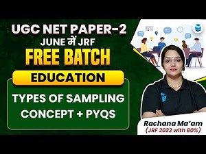 Types of Sampling Concept with PYQs | UGC NET Educatio by Rachana Mam | UGC NET June 2024 JRFAdda