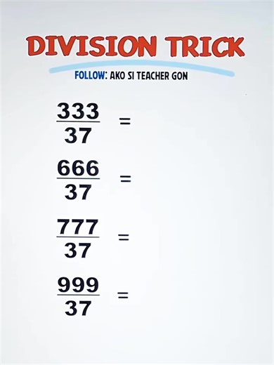 10K views · 100 reactions | Divide by 37 Trick‼️ #mathtrick #mathchallenge #basicmath #mathematics #MathTutor #teachergon #math #mathreview #divisiontricks | Ako si Teacher Gon | Facebook