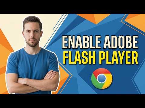 How To Enable Adobe Flash Player On Google Chrome [Safe Alternative Guide]