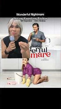 Wonderful Nightmare | Walang Kwentang Review