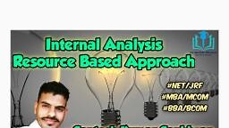 Unit - 6 Lecture - 8 Internal Analysis and Resource Based Approach - Management - Notes - Teachmint