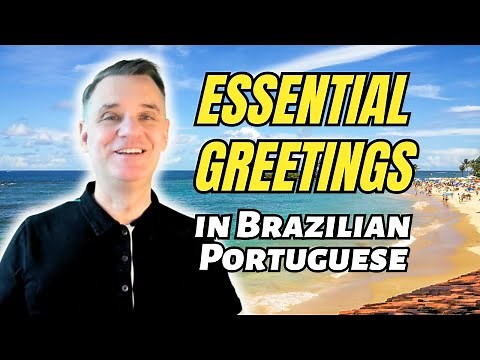 How to say HELLO & HOW ARE YOU? in Brazilian Portuguese | Main Greetings in Brazilian Portuguese
