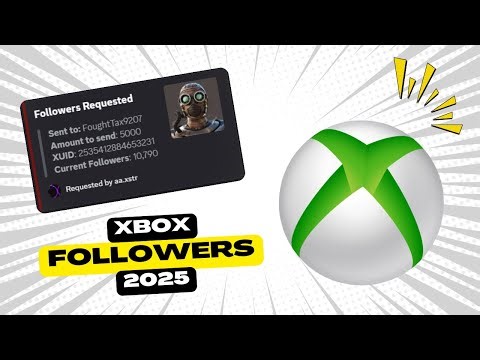 XBOX BOT FOLLOWERS 2025
