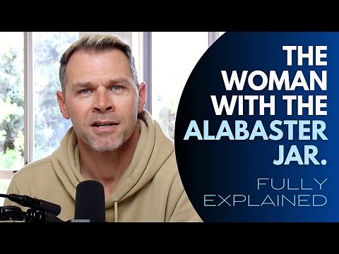 The Woman with the ALABASTER Jar | FULLY EXPLAINED